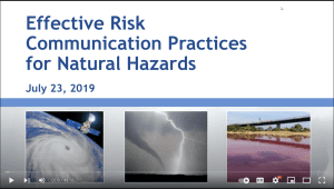 click to watch: Effective Risk Communication Practices for Natural Hazards