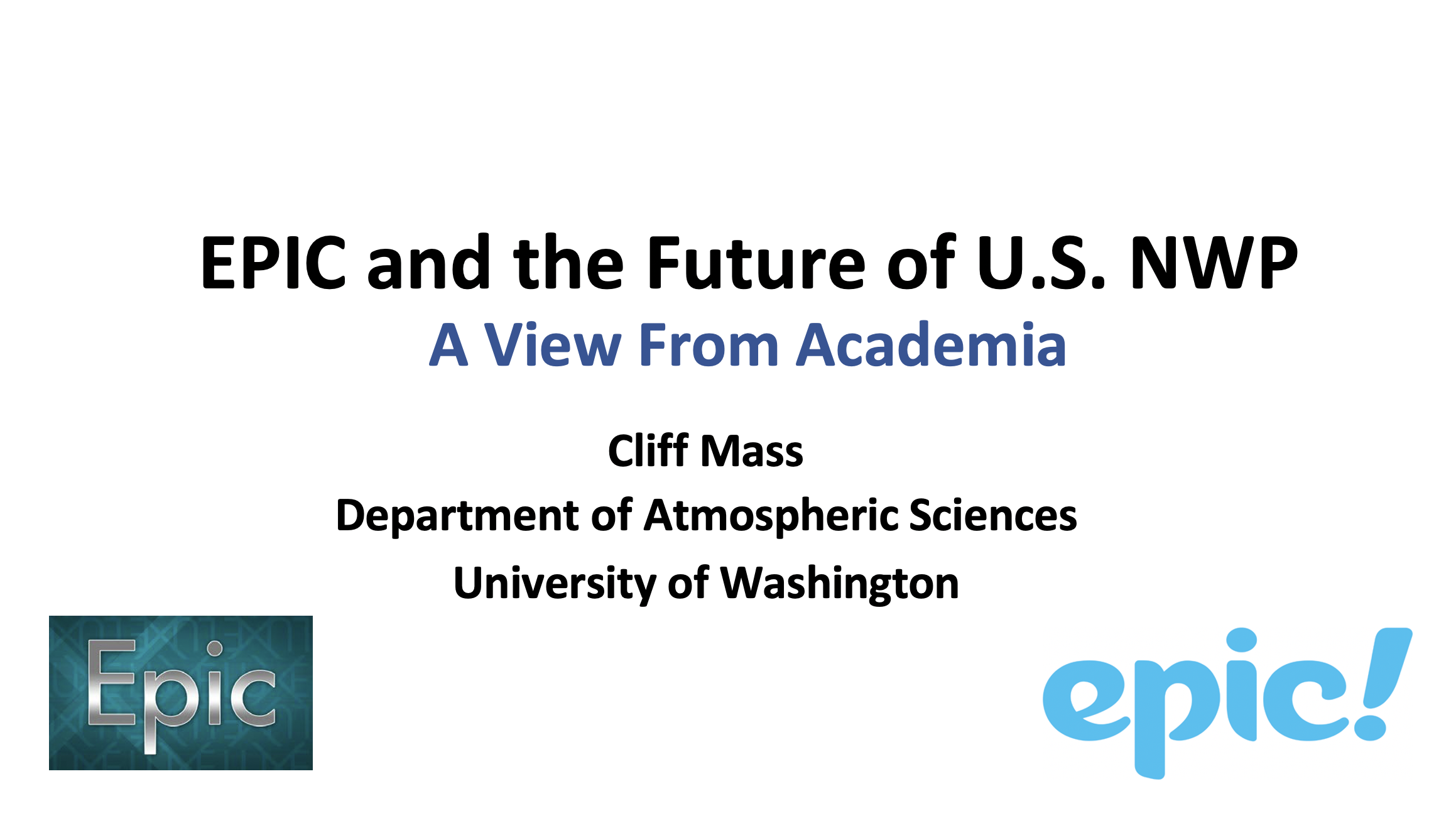 EPIC and the Future of U.S. NWP: A View From Academia